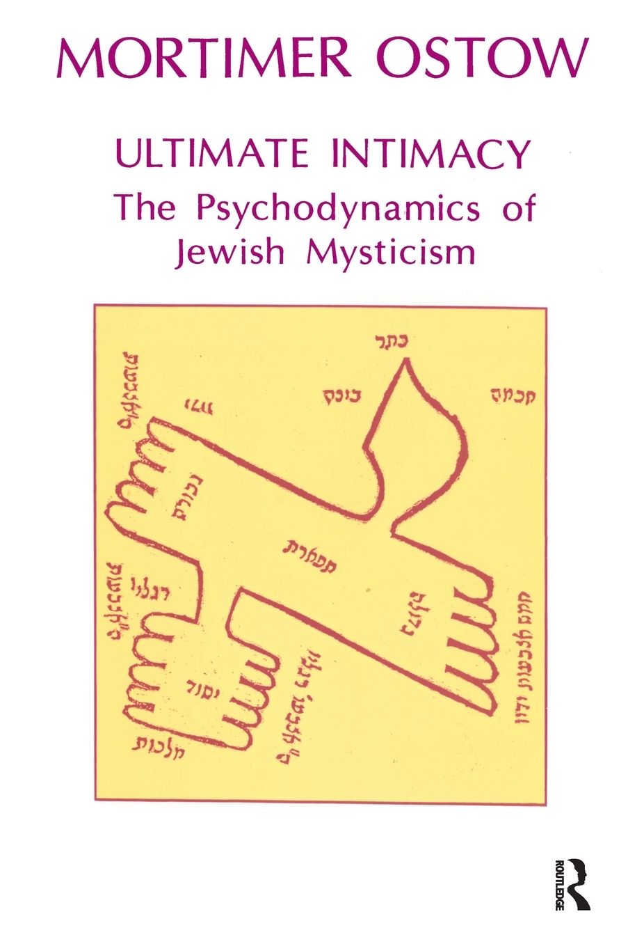 Ultimate Intimacy: The Psychodynamics of Jewish Mysticism