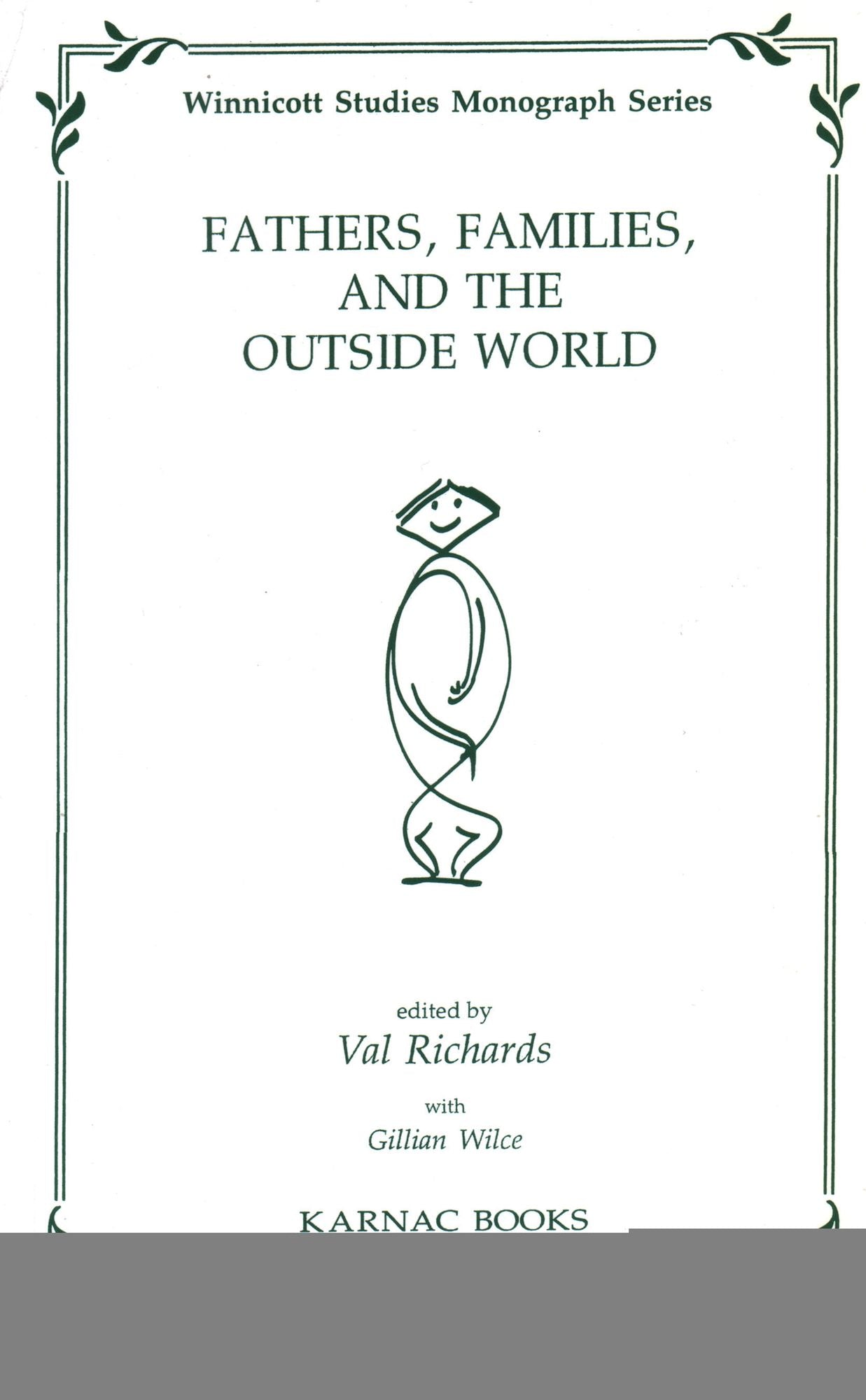 Fathers, Families and the Outside World