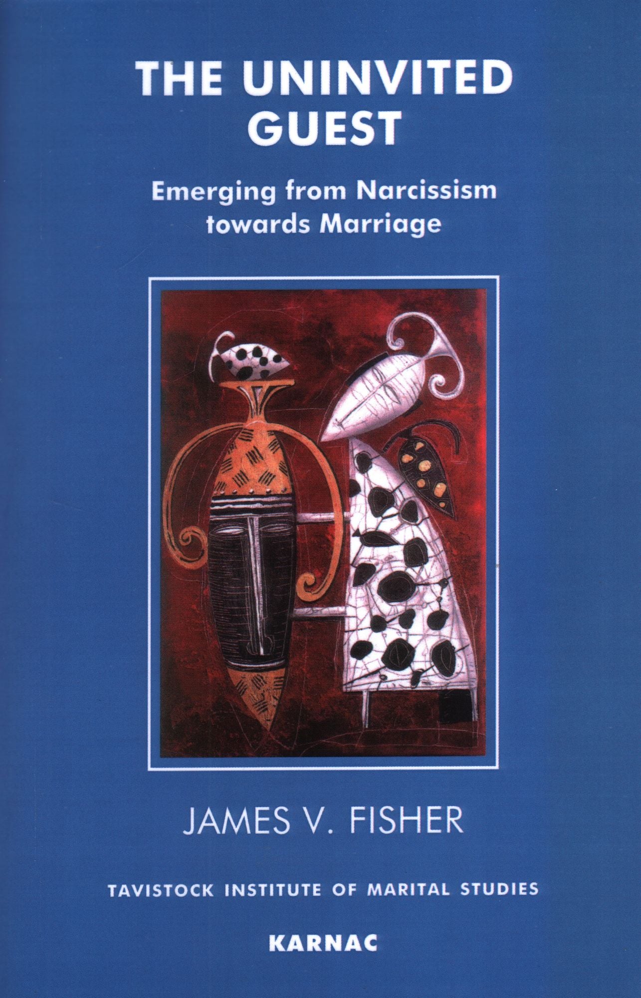 The Uninvited Guest: Emerging from Nacissism Towards Marriage