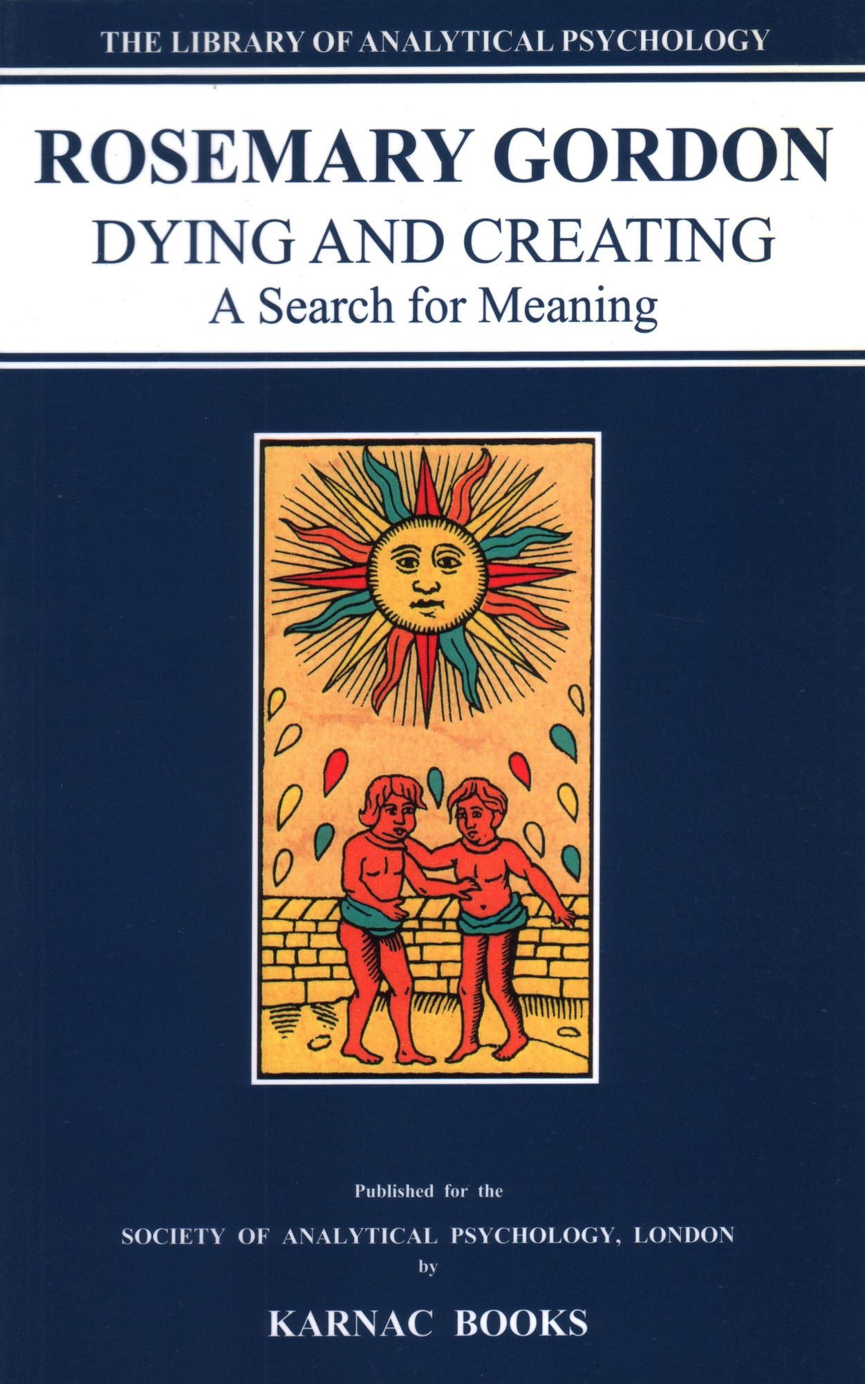 Dying & Creating: A Search for Meaning
