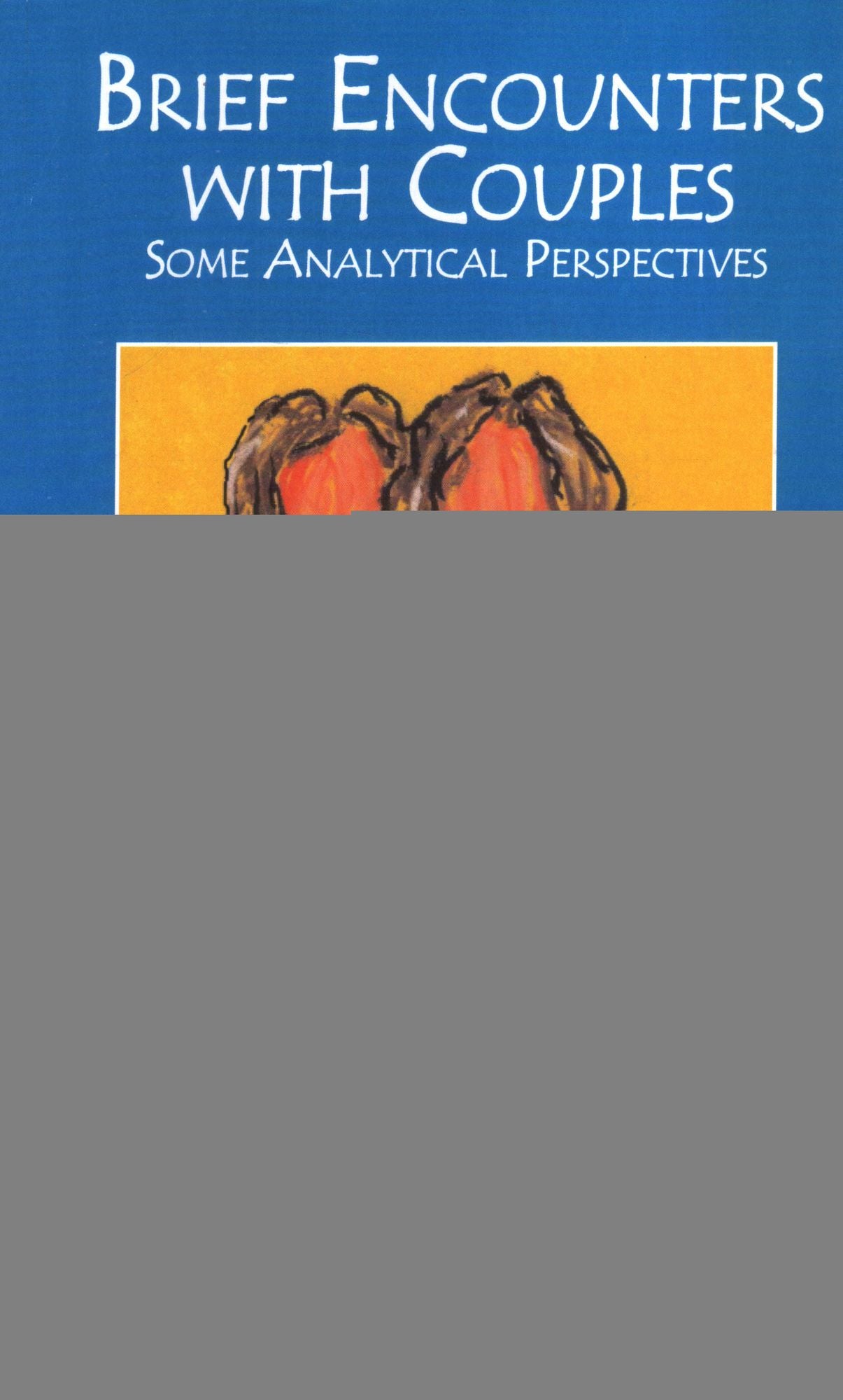 Brief Encounters with Couples: Some Analytical Perspectives