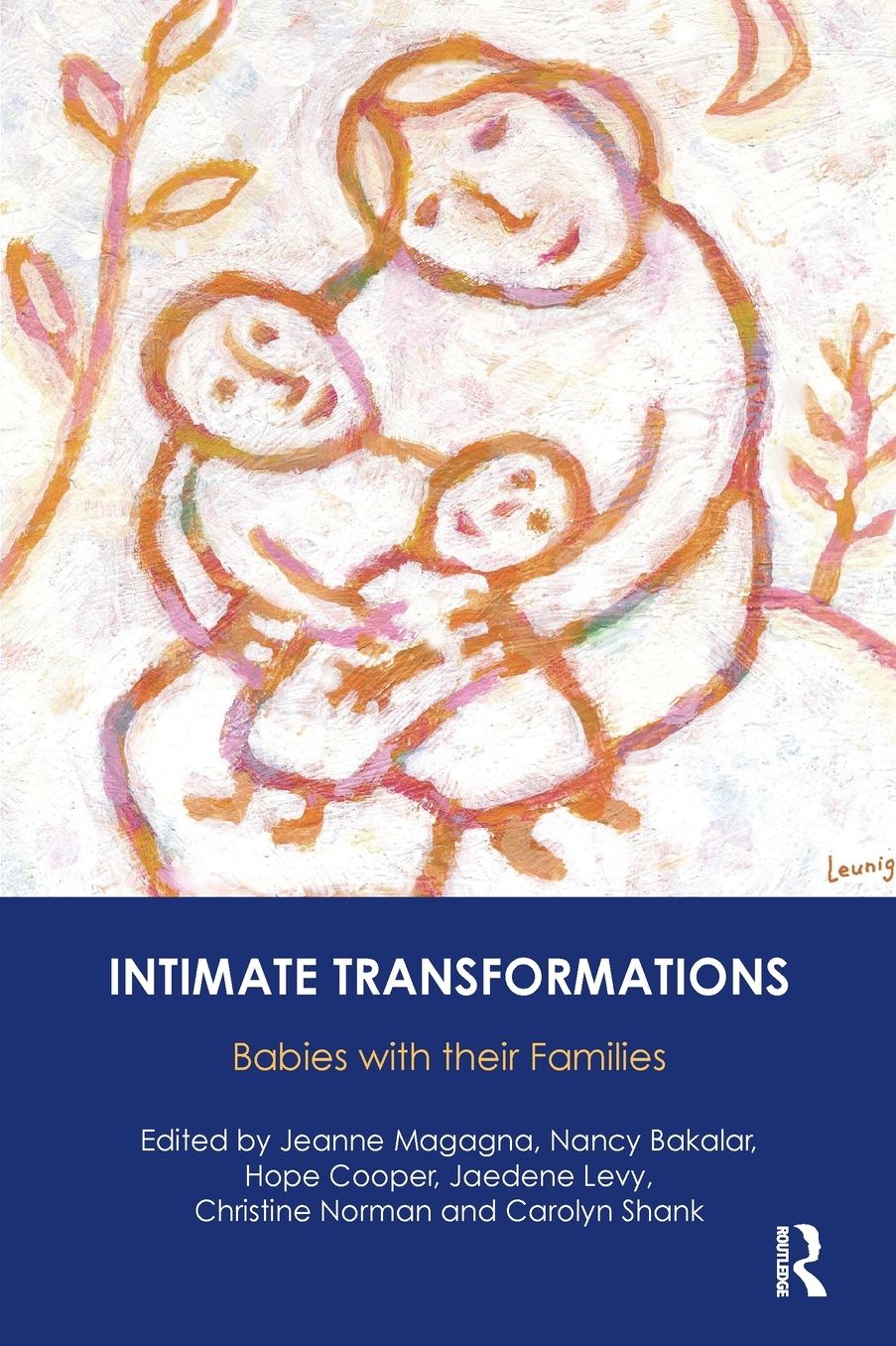 Intimate Transformations: Babies with Their Families