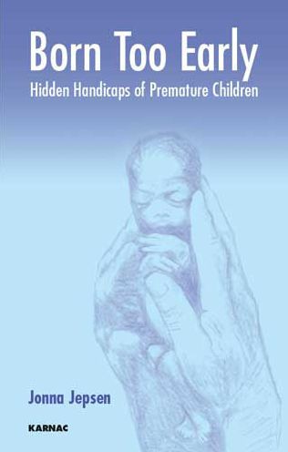 Born Too Early: Hidden Handicaps of Premature Children