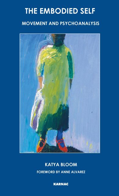 The Embodied Self: Movement and Psychoanalysis