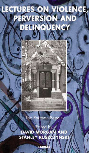 Lectures on Violence, Perversion, and Delinquency