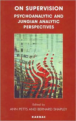 On Supervision: Psychoanalytic and Jungian Analytic Perspectives