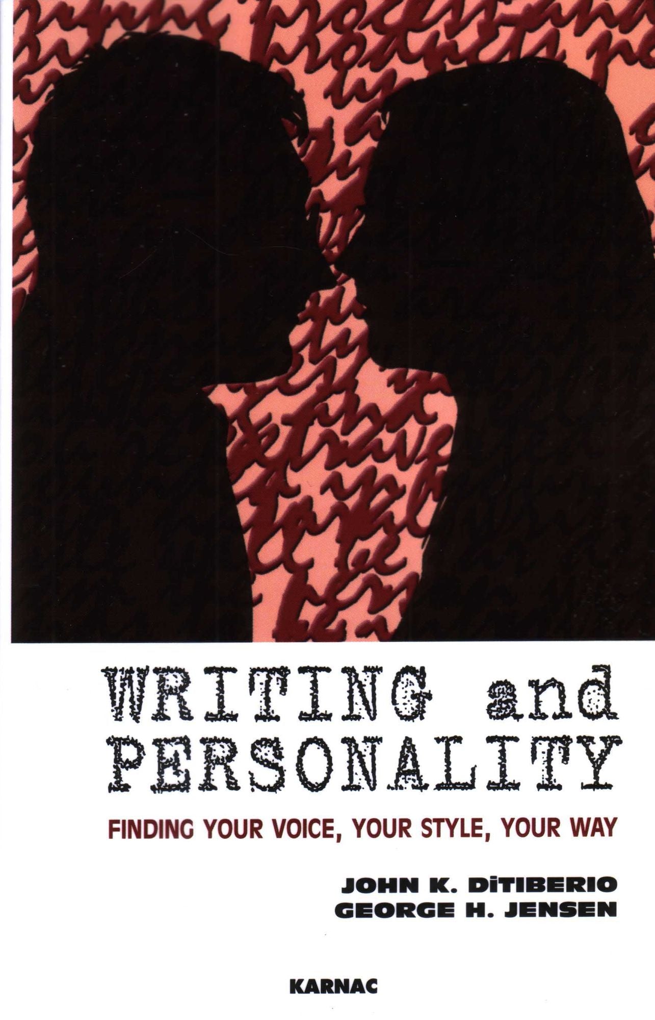 Writing and Personality: Finding Your Voice, Your Style, Your Way