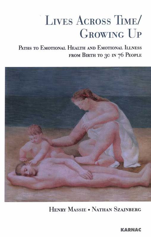 Lives Across Time / Growing Up: Paths to Emotional Health and Emotional Illness from Birth to 30 in 76 People