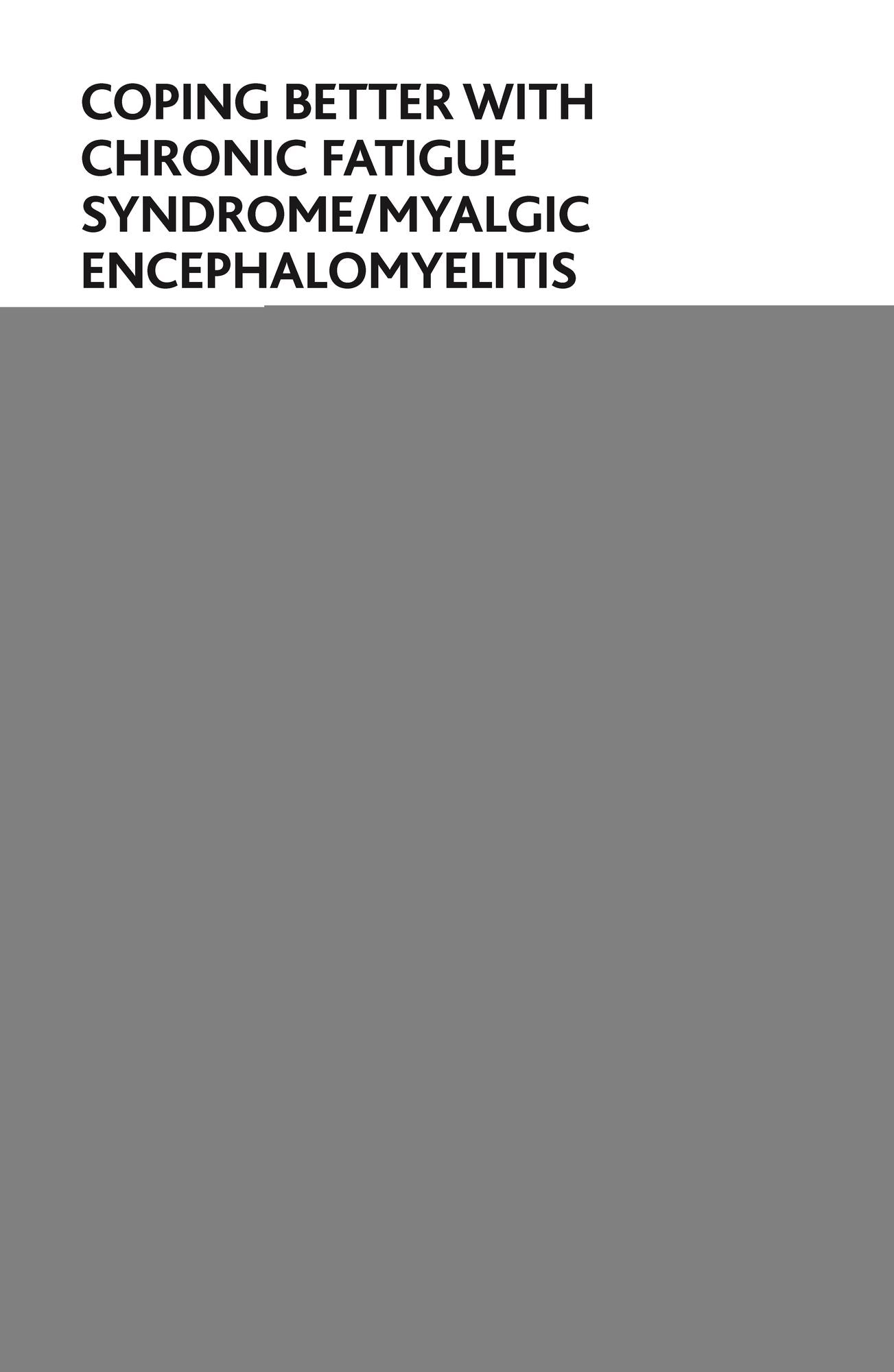 Coping Better With Chronic Fatigue Syndrome/Myalgic Encephalomyelitis: Cognitive Behaviour Therapy for CFS/ME