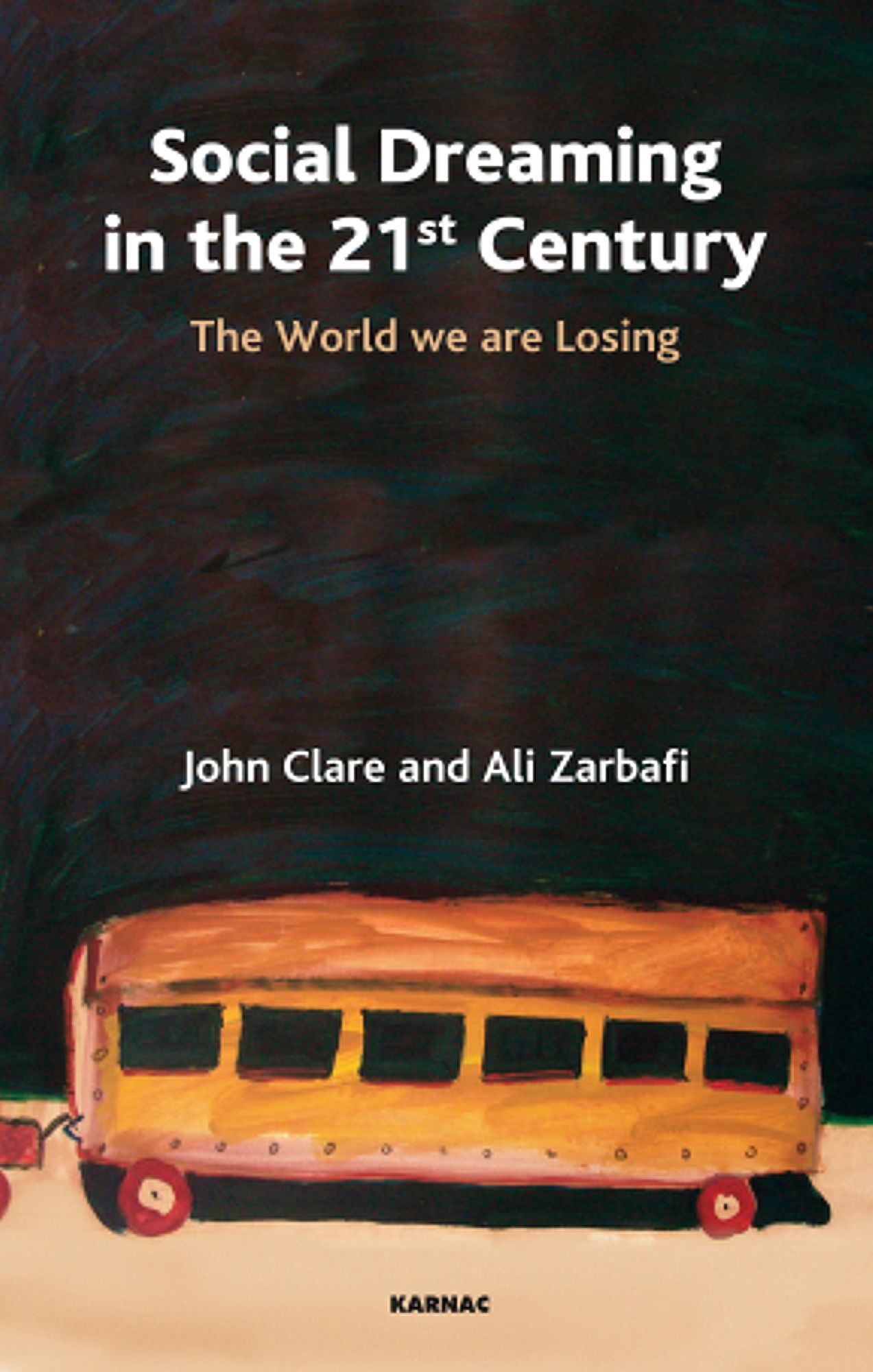 Social Dreaming in the 21st Century: The World We are Losing