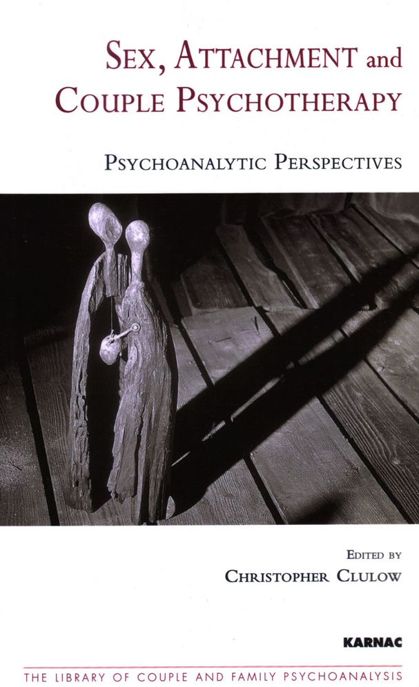 Sex, Attachment and Couple Therapy: Psychoanalytic Perspectives