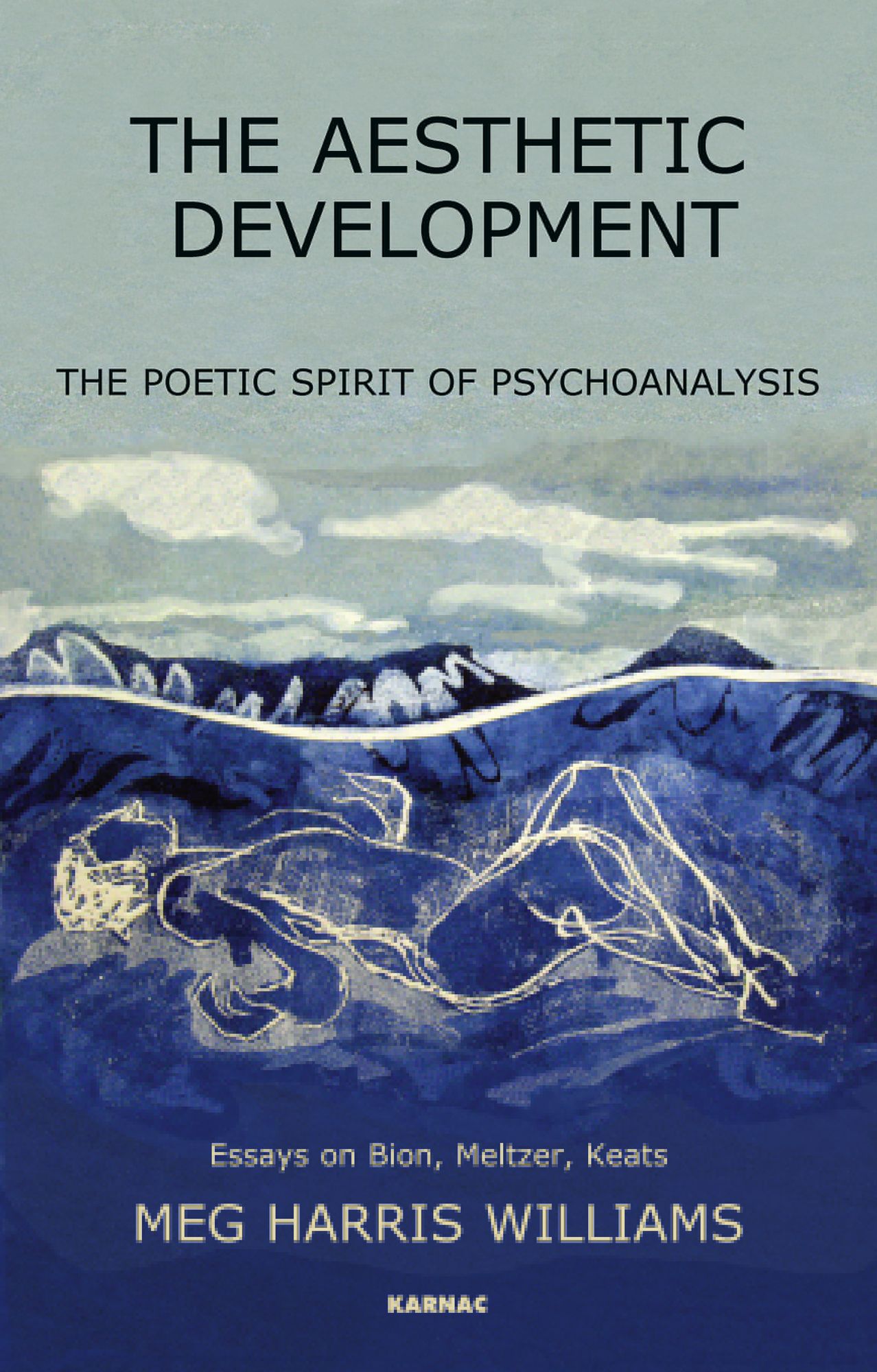 The Aesthetic Development: The Poetic Spirit of Psychoanalysis