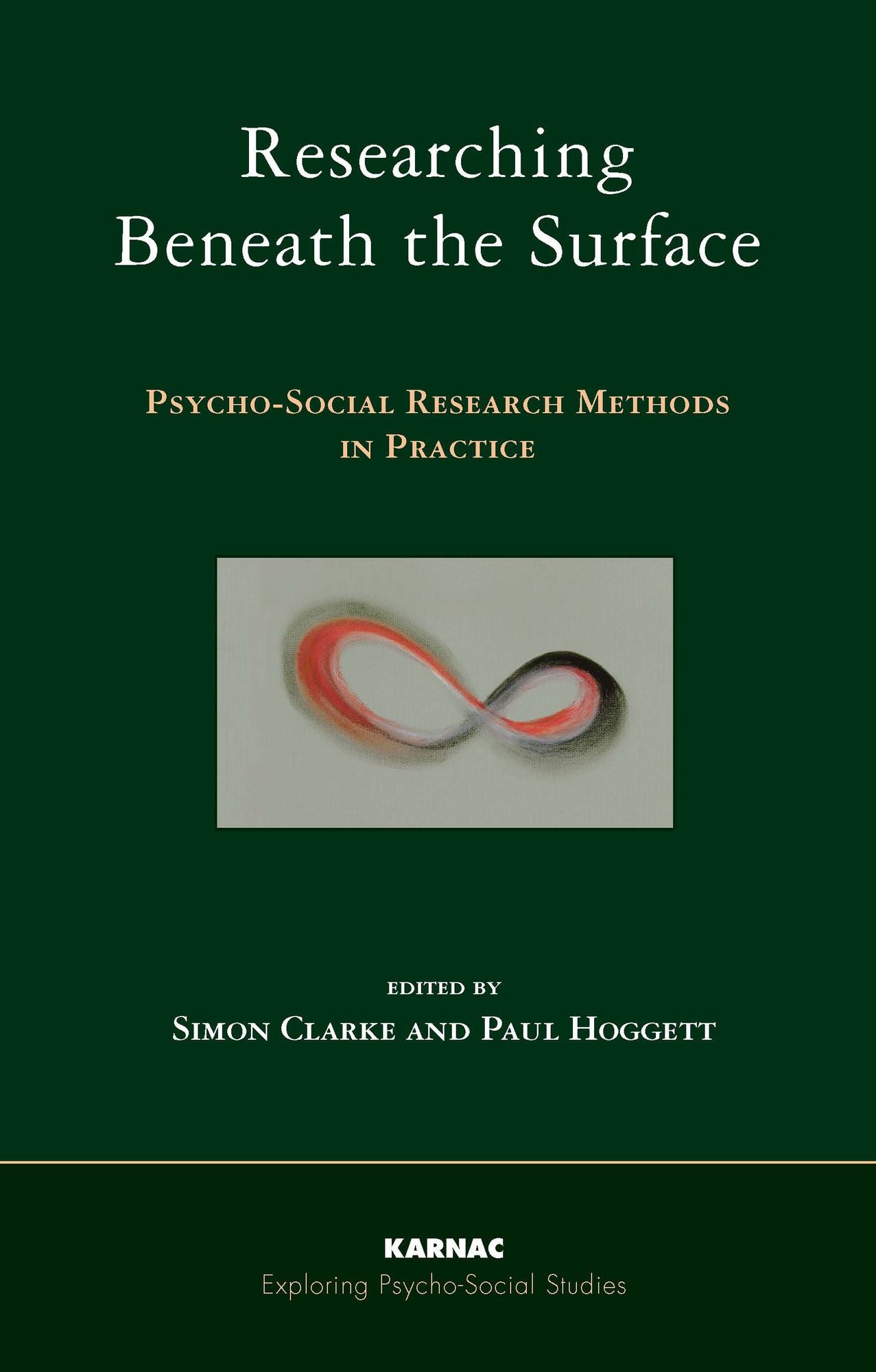 Researching Beneath the Surface: Psych-social Research Methods in Practice