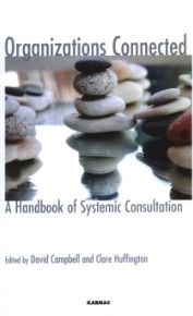 Organizations Connected: A Handbook of Systemic Consultation