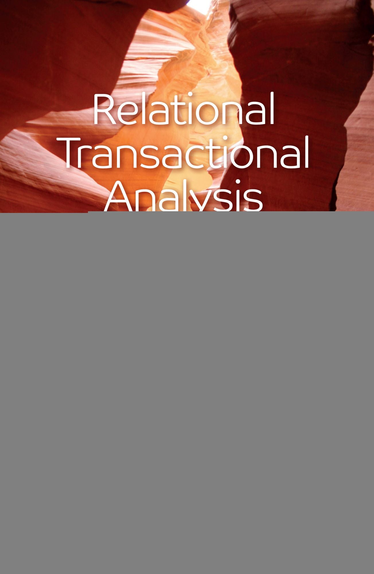 Relational Transactional Analysis: Principles in Practice