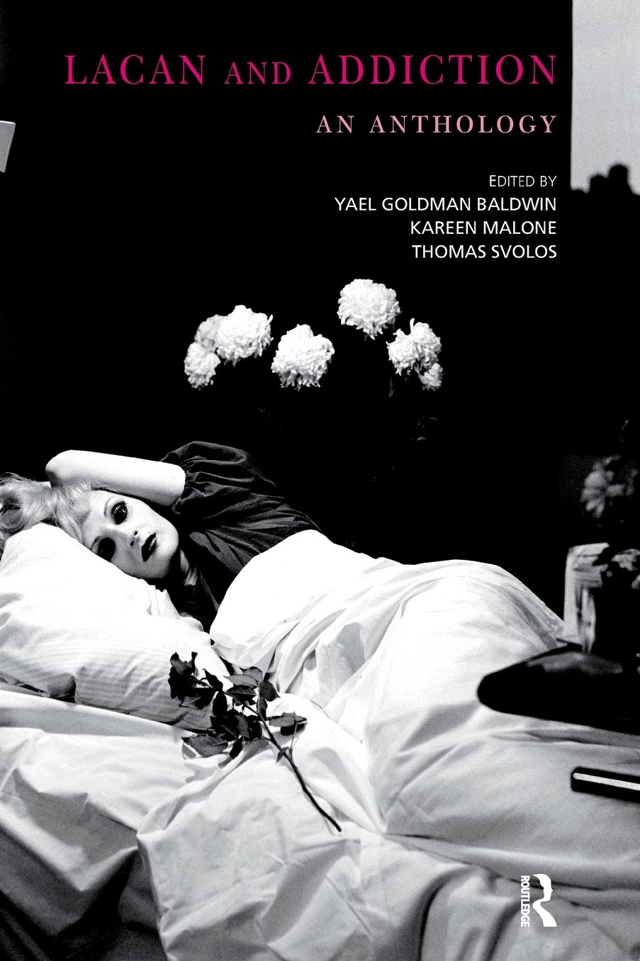 Lacan and Addiction: An Anthology