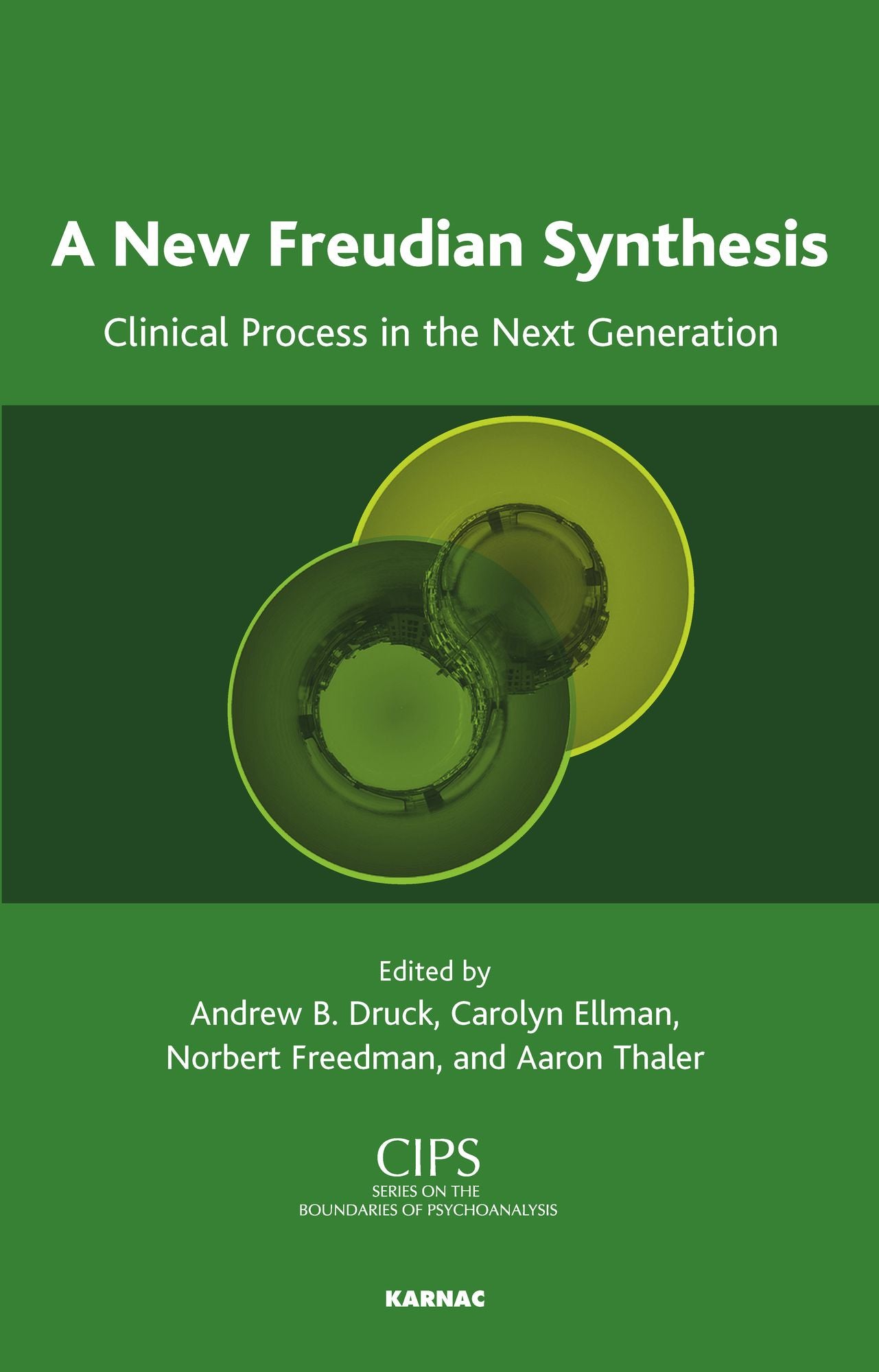 A New Freudian Synthesis: Clinical Process in the Next Generation