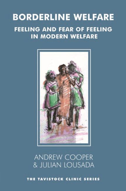 Borderline Welfare: Feeling and Fear of Feeling in Modern Welfare