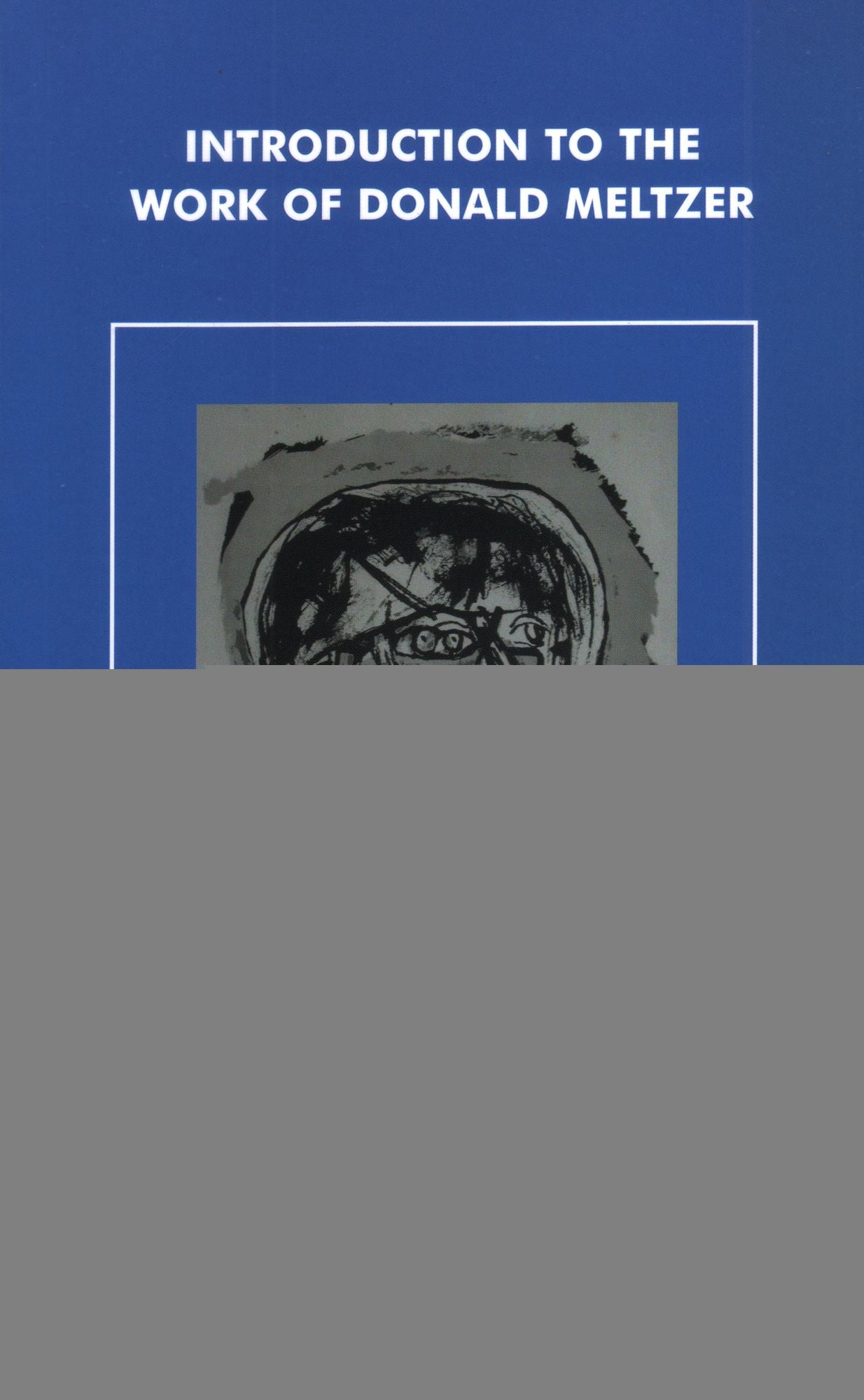 Introduction to the Work of Donald Meltzer
