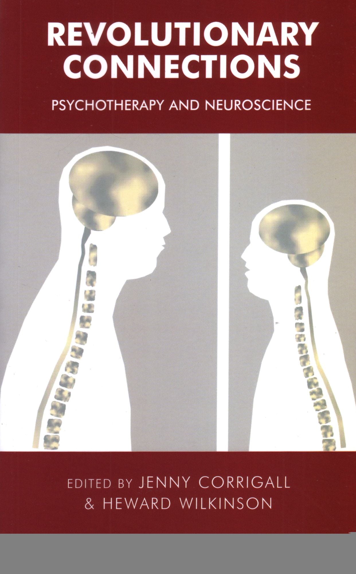 Revolutionary Connections: Psychotherapy and Neuroscience