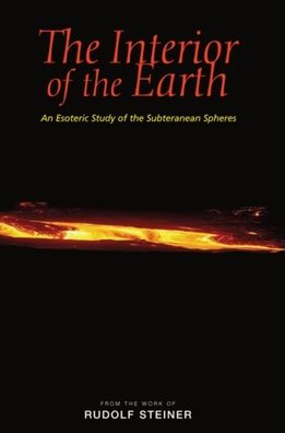 Interior of the Earth: An Esoteric Study of the Subterranean Spheres