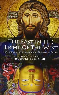 The East in the Light of the West: The Children of Lucifer and the Brothers of Christ