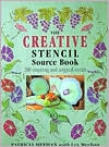 The Creative Stencil Source Book: 200 Inspiring and Original Motifs