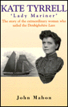 Kate Tyrell--'Lady Mariner': Story of Extraordinary Woman Who Sailed Denbighshi