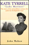 Kate Tyrell--'Lady Mariner': Story of Extraordinary Woman Who Sailed Denbighshi