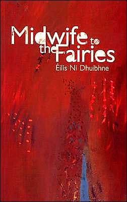 Midwife to the Fairies: New and Selected Stories