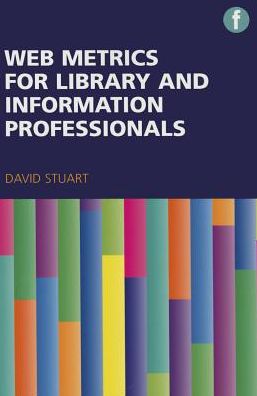 Web Metrics for Library and Information Professionals