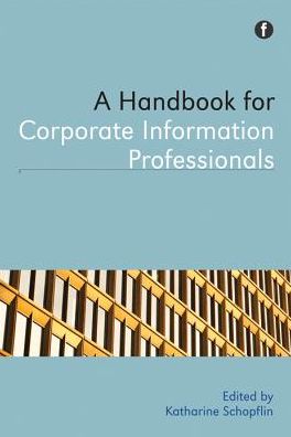 A Handbook for Corporate Information Professionals