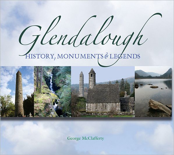 Glendalough: An Expert Guide to the Valley of St Kevin
