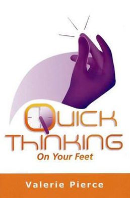 Quick Thinking on your Feet