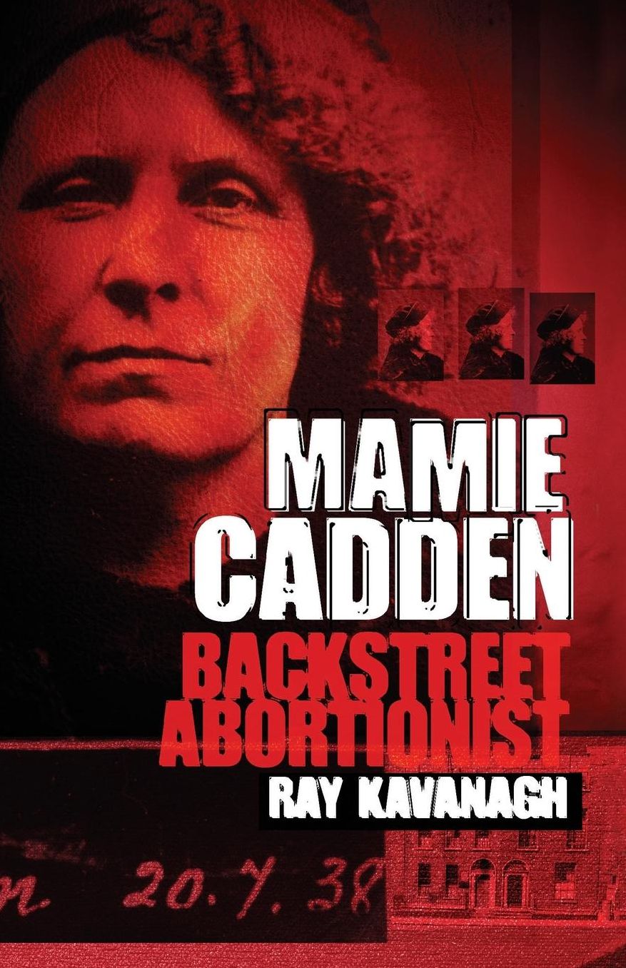 Mamie Cadden: Backstreet Abortionist