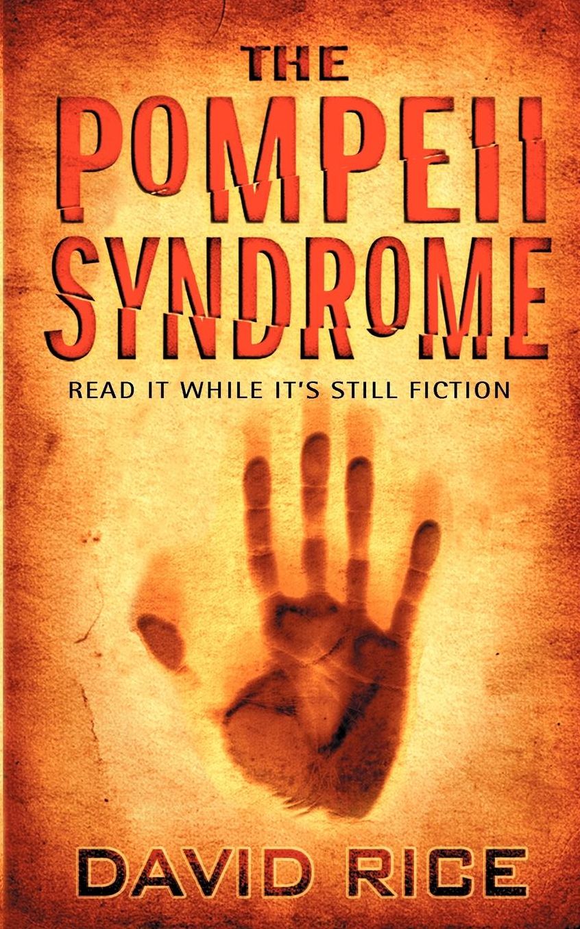 The Pompeii Syndrome