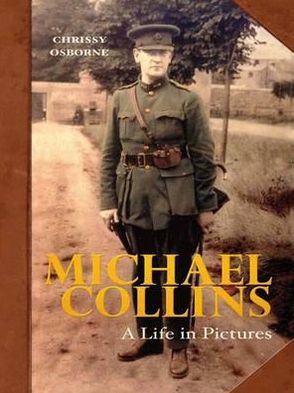 Michael Collins: A Life in Pictures