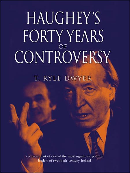 Haughey's 40 Years of Controversy