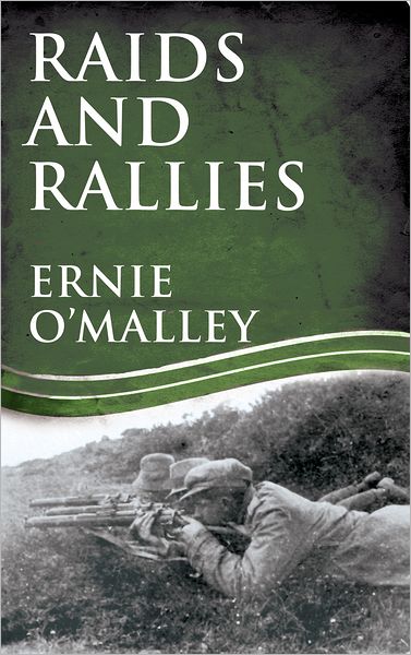 Raids and Rallies: Ireland's War of Independence