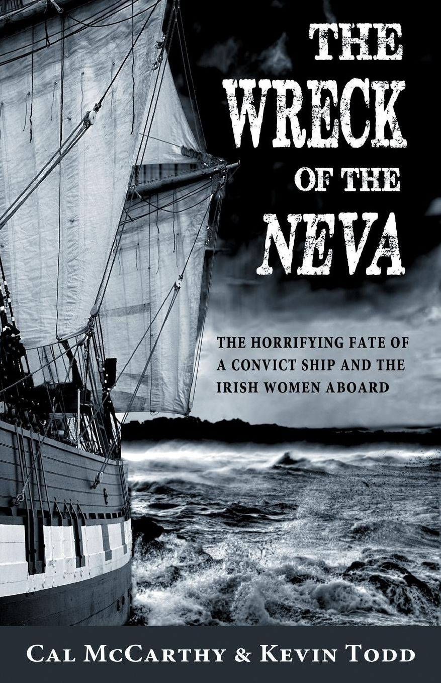 The Wreck of the Neva: The Horrifying Fate of a Convict Ship and the Women Aboard