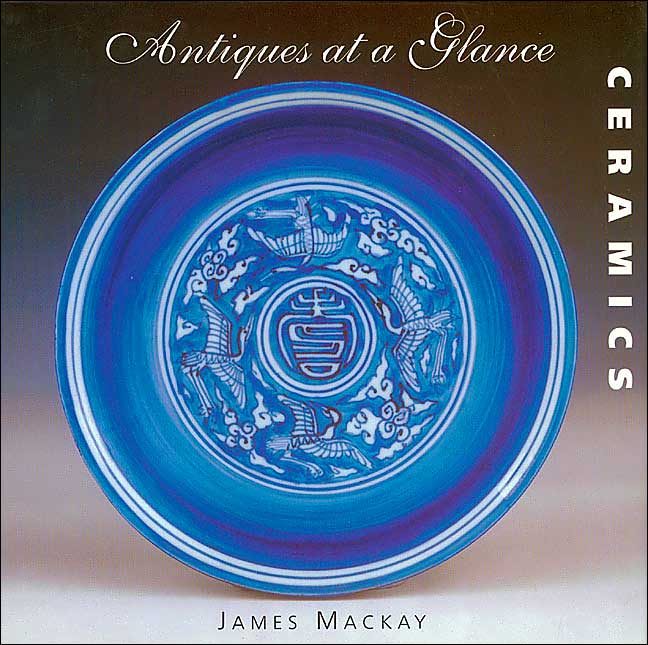 Ceramics (Antiques at a Glance Series)