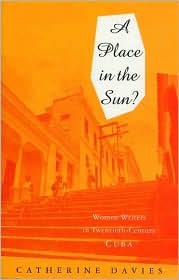 A Place in the Sun?: Women Writers in 20th Century Cuba