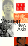 Women in the New Asia: From Pain to Power