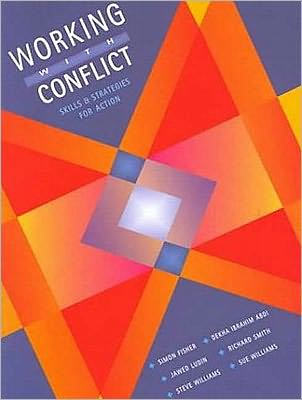 Working with Conflict: Skills and Strategies for Action