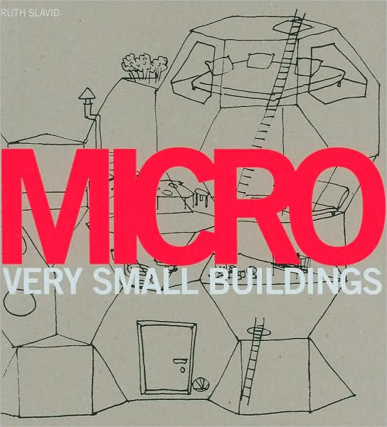 Micro: Very Small Buildings
