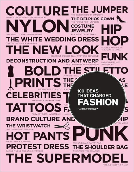 100 Ideas that Changed Fashion
