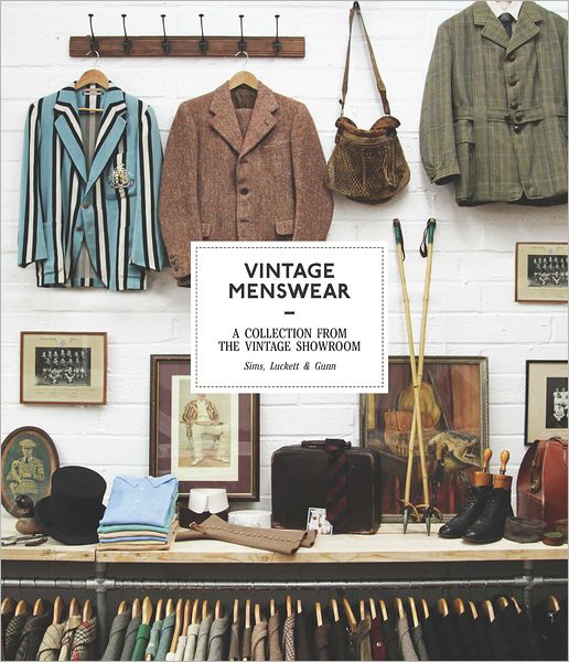 Vintage Menswear: A Collection from the Vintage Showroom
