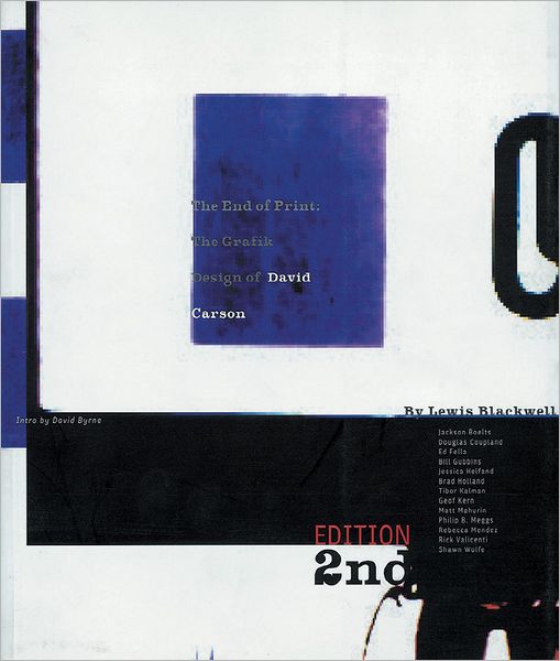 The End of Print: The Grafik Design of David Carson