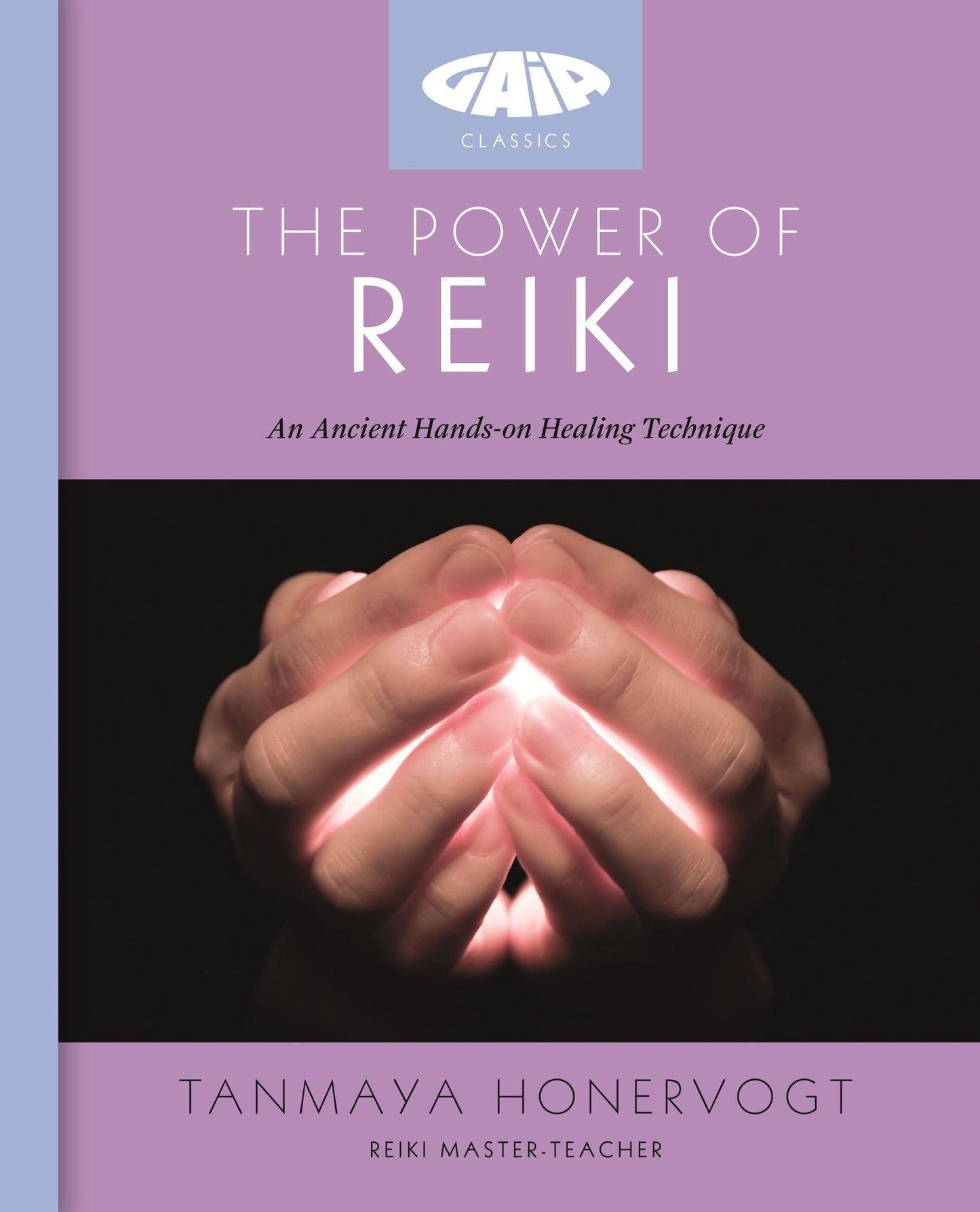 The Power of Reiki: An Ancient Hands-On Healing Technique