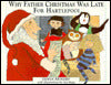 Why Father Christmas Was Late for Hartlepool